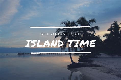 ON ISLAND TIME .